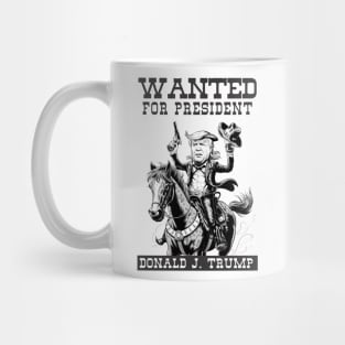 trump wanted cowboy T-Shirt Mug